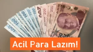 Çok Acil Para Lazım, Acil Para Bulmam Lazım
