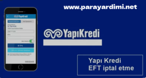 Yapı Kredi EFT İptal Etme