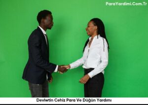 Devlwtin Cehiz Para Ve Düğün Yardımı