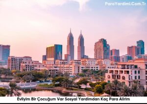 Evliyim Bir Çocuğum Var Sosyal Yardimdan Kaç Para Alirim