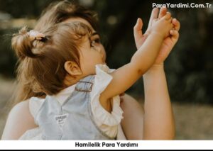 Hamilelik Para Yardımı
