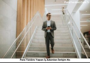 Para Yardımı Yapan İş Adamları İletişim No