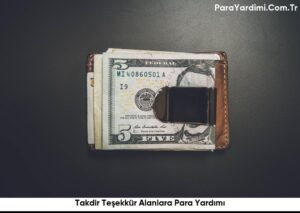 Takdir Teşekkür Alanlara Para Yardımı