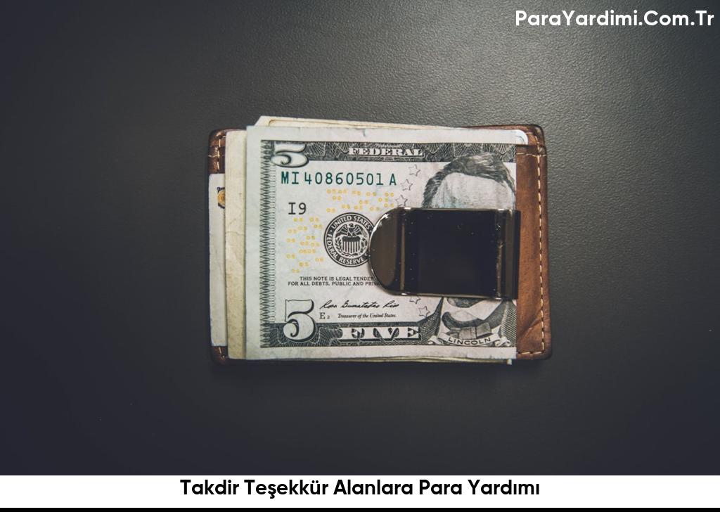 Takdir Teşekkür Alanlara Para Yardımı