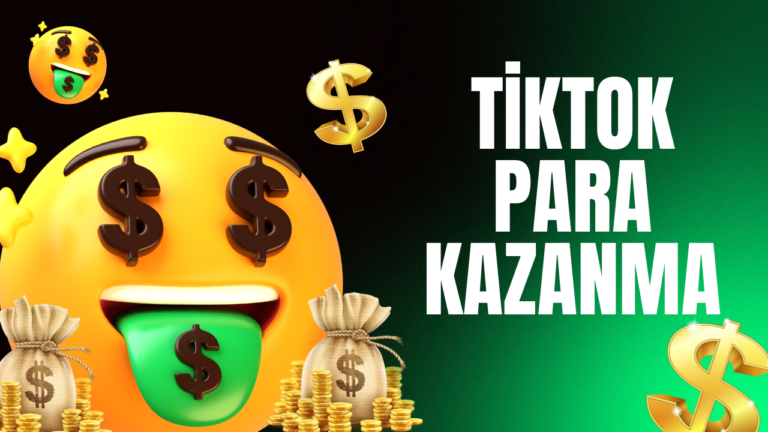 Tiktok’tan nasıl para kazanılır? Tiktok para kazanma yolları