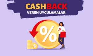 Cashback veren uygulamalar 2025
